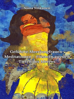 cover image of Geführte Meerjungfrauen-Meditationen – Flüstern aus den Tiefen des Meeres
